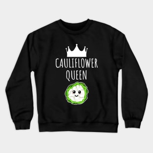 Cauliflower Queen Crewneck Sweatshirt